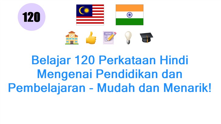 Belajar 120 Perkataan Hindi Mengenai Pendidikan dan Pembelajaran - Mudah dan Menarik!